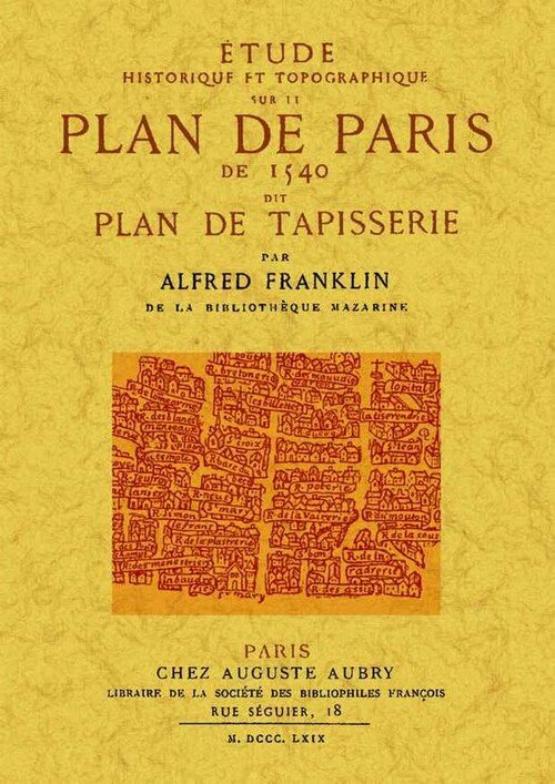 ETUDE HISTORIQUE ET TOPOGRAPHIQUE SUR LE PLAN DE PARIS