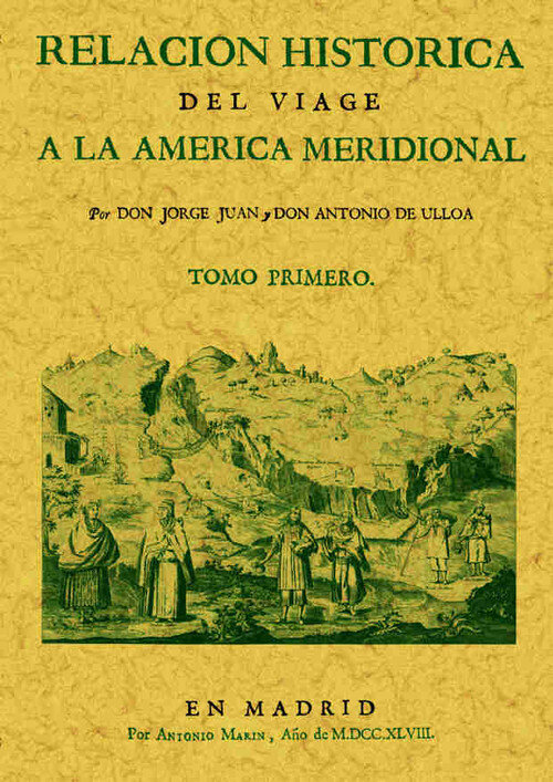 RELACION HISTORICA DEL VIAGE A LA AMERICA MERIDIONAL (TOMO 1