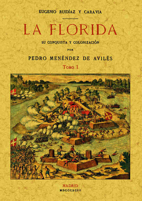 FLORIDA: SU CONQUISTA Y COLONIZACION (TOMO 2), LA