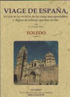 VIAGE DE ESPA�A, EN QUE SE DA NOTICIA DE LAS COSAS MAS APREC