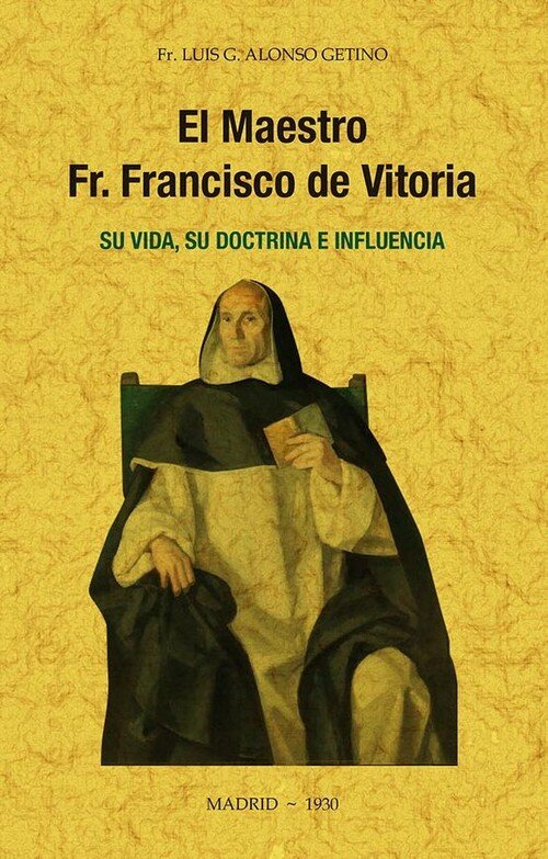 MAESTRO FR FRANCISCO DE VITORIA SU VI, EL