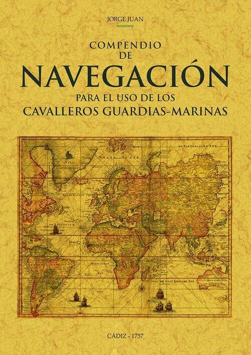 COMPENDIO DE NAVEGACION PARA EL USO DE LOS CAVALLEROS GUARDI