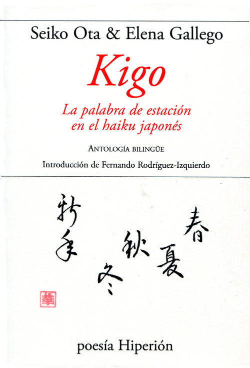 KIGO. LA PALABRA DE ESTACION EN EL HAIKU JAPONES