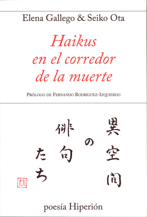 HAIKUS EN EL CORREDOR DE LA MUERTE