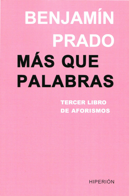 MAS QUE PALABRAS. TERCER LIBRO DE AFORISMOS