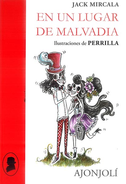 EN UN LUGAR DE MALVADIA