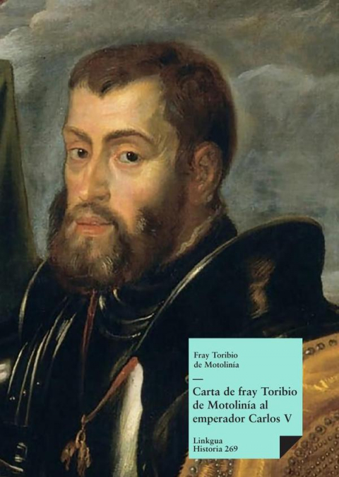 CARTA DE FRAY TORIBIO DE MOTOLINIA AL EMPERADOR CARLOS V