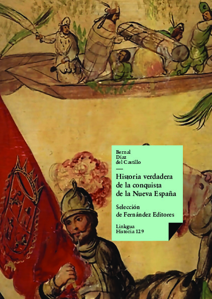 HISTORIA VERDADERA DE LA CONQUISTA DE LA NUEVA ESPA�A