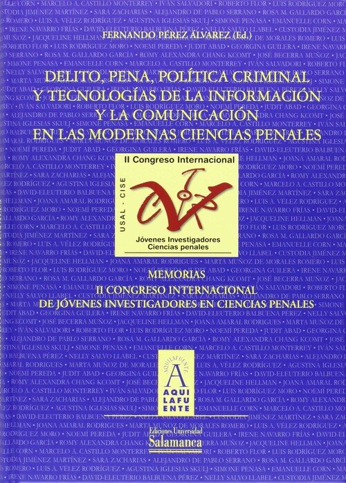 DELITO, PENA,POLITICA CRIMINAL Y TECNOLOGIAS DE LA INFORMACI