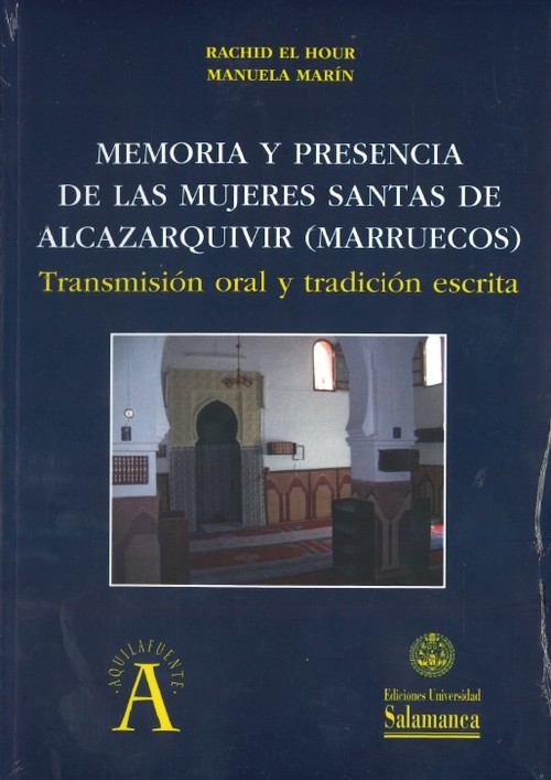 MEMORIA Y PRESENCIA DE LAS MUJERES SANTAS DE ALCAZARQUIVIR
