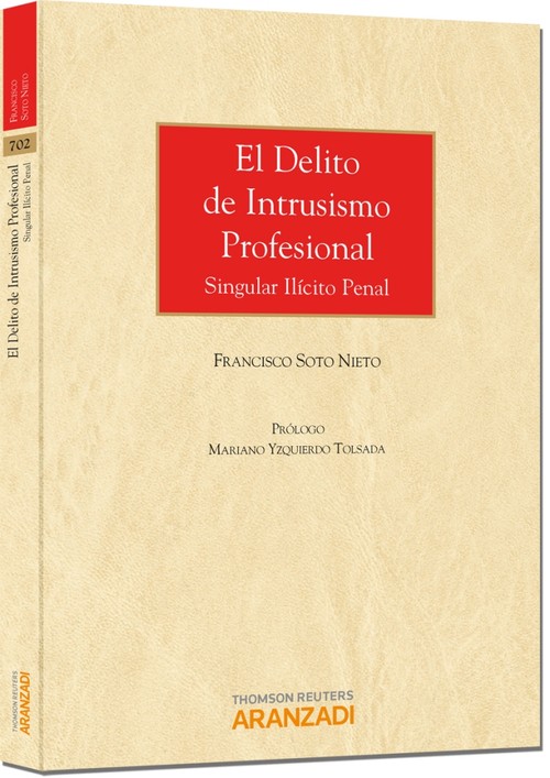 DELITO DE INTRUSISMO PROFESIONAL - SINGULAR ILICITO PENAL, E