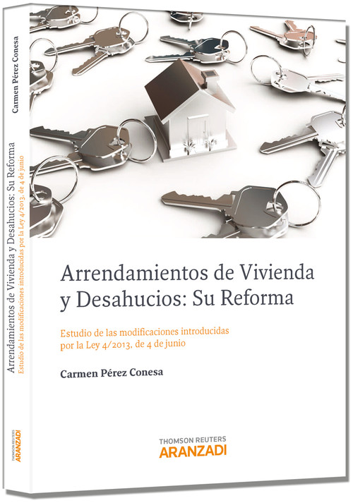ARRENDAMIENTOS DE VIVIENDA Y DESAHUCIOS: SU REFORMA - ESTUDI