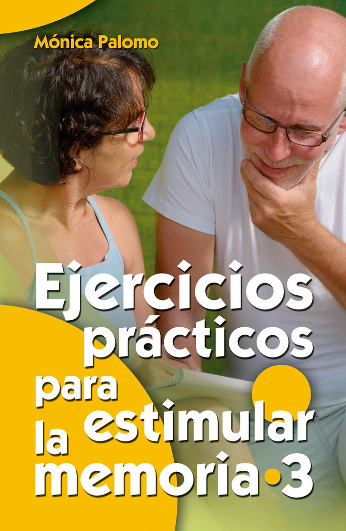 EJERCICIOS PRACTICOS PARA ESTIMULAR LA MEMORIA