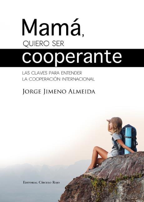 MAMA, QUIERO SER COOPERANTE
