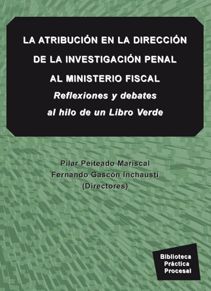 ATRIBUCION EN LA DIRECCION DE LA INVESTIGACION PENAL AL MINI