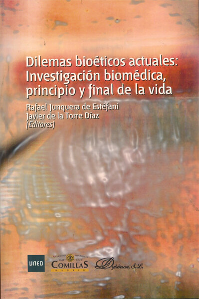 DILEMAS BIOETICOS ACTUALES. INVESTIGACION BIOMEDICA, PRINCIP