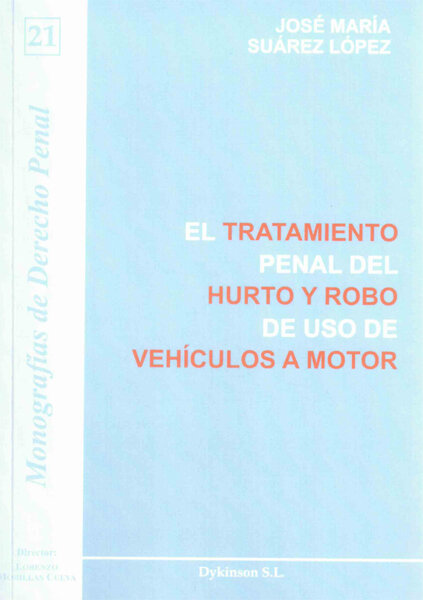 TRATAMIENTO PENAL DEL HURTO Y ROBO DE USO DE VEHICULOS A MOT