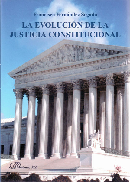 EVOLUCION DE LA JUSTICIA CONSTITUCIONAL, LA