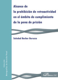 ALCANCE DE LA PROHIBICION DE RETROACTIVIDAD EN EL AMBITO DE