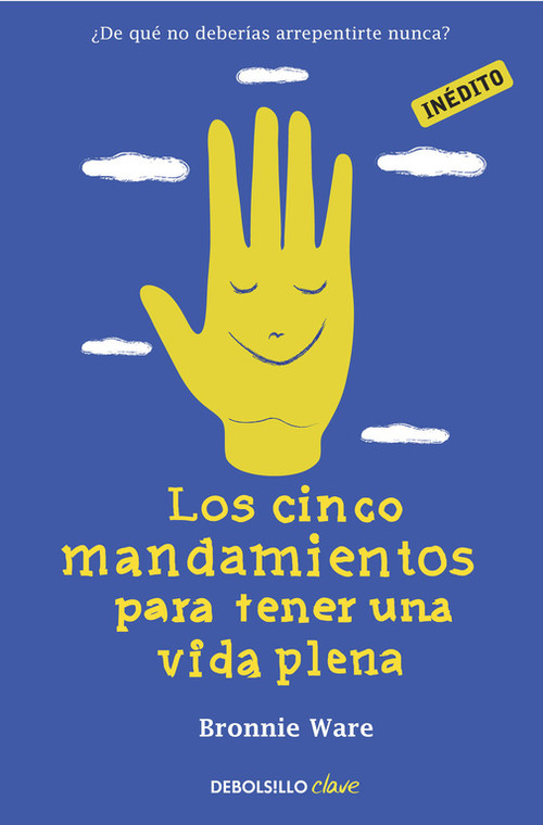 CINCO MANDAMIENTOS PARA TENER UNA VIDA PLENA,LOS