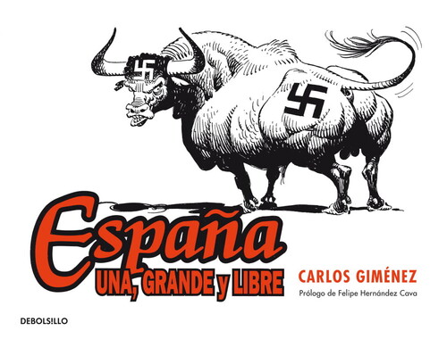 ESPA�A: UNA, GRANDE Y LIBRE