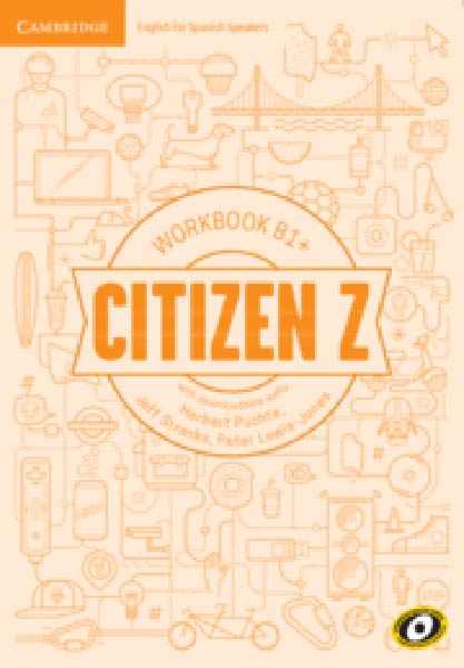 CITIZEN Z WORKBOOK WITH DOWNLOADABLE AUDIO. B1+