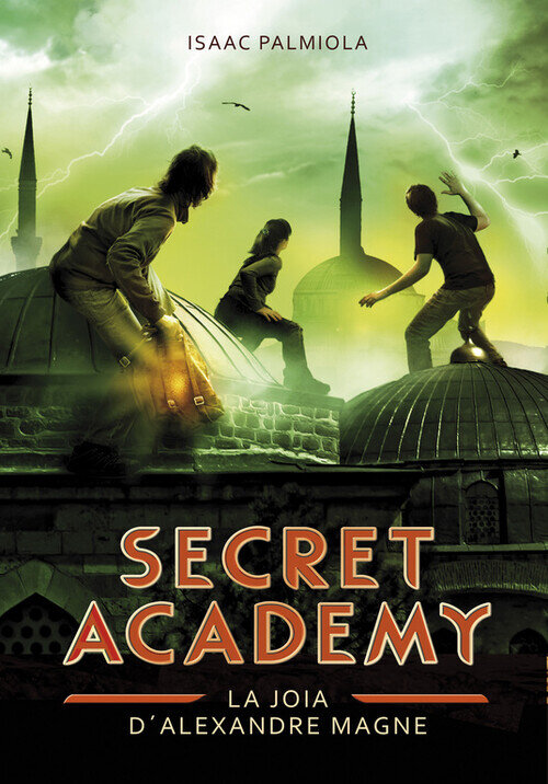 JOIA D'ALEXANDRE MAGNE, LA (SECRET ACADEMY 2)