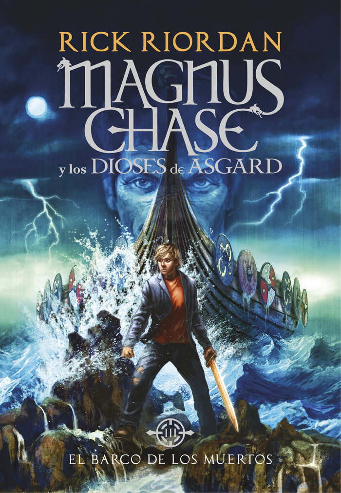 BARCO DE LOS MUERTOS (MAGNUS CHASE Y LOS DIOSES DE ASGARD 4