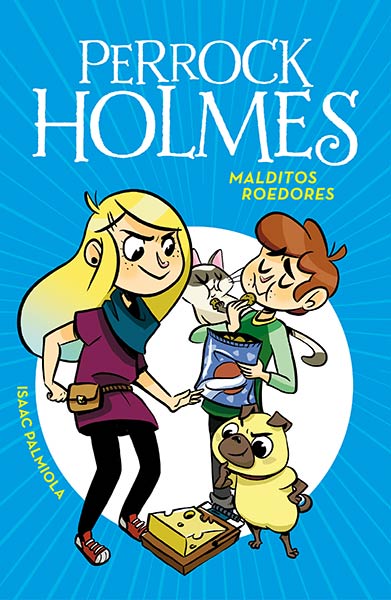 MALDITOS ROEDORES (PERROCK HOLMES 8)