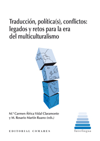 TRADUCCION,POLITICA (S), CONFLICTOS: LEGADOS Y RETOS...