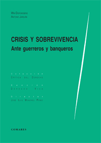 CRISIS Y SOBREVIVENCIA ANTE GUERREROS Y BANQUEROS