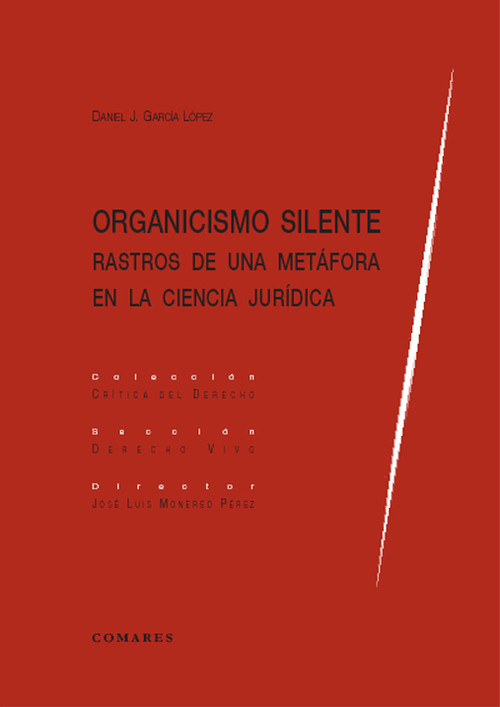 ORGANICISMO SILENTE.RASTROS DE UNA METAFORA EN CIENCIA JUR.