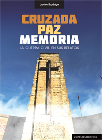 CRUZADA,PAZ,MEMORIA.GUERRA CIVIL EN SUS RELATOS