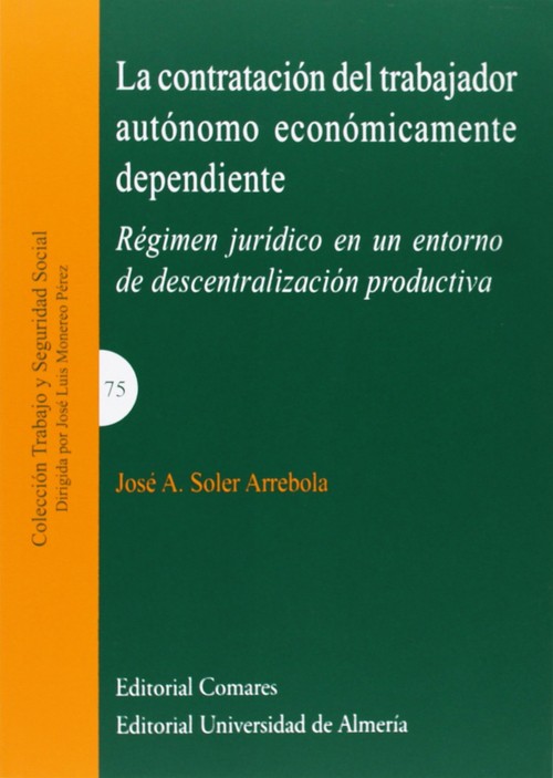 CONTRATACION DEL TRABAJADOR AUTONOMO ECONOMICAMENTE DEPENDI