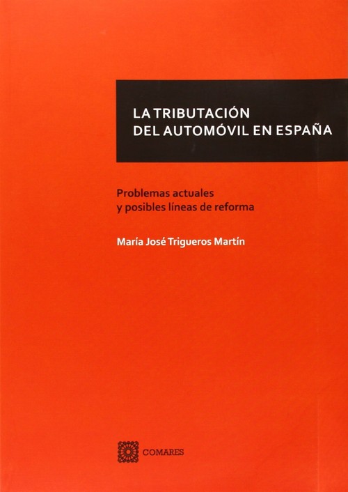 TRIBUTACION DEL AUTOMOVIL EN ESPA�A,LA