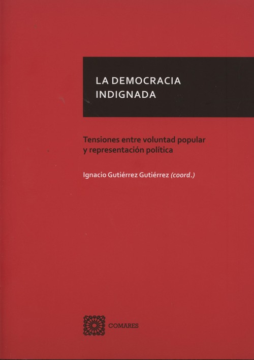 DEMOCRACIA INDIGNADA,LA
