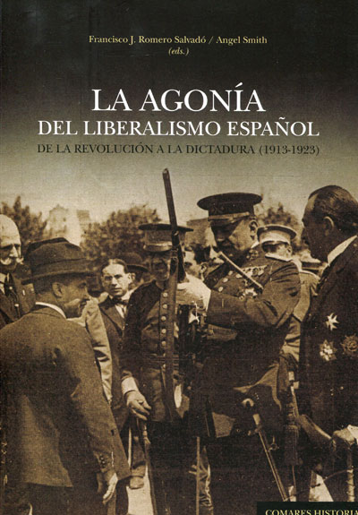 AGONIA DEL LIBERALISMO ESPA�OL,LA-DE LA REVOLUCION A LA DIC