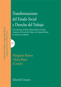 TRANSFORMACIONES DEL ESTADO SOCIAL Y DERECHO DEL TRABAJO