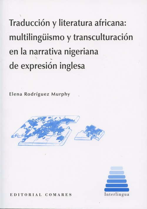 TRADUCCION Y LITERATURA AFRICANA:MULTILINGUISMO Y TRANSC...