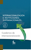 INTERNACIONALIZACION E INSTITUCIONES SUPRANACIONALES