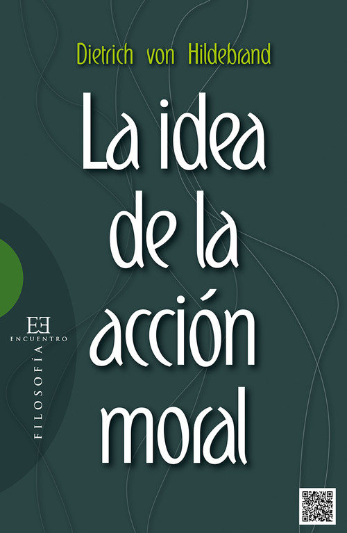 IDEA DE LA ACCION MORAL,LA