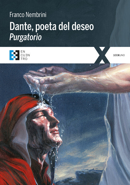 DANTE,POETA DEL DESEO.PURGATORIO