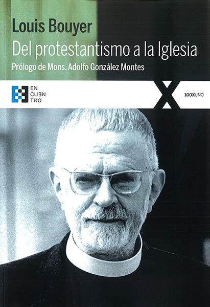 DEL PROTESTANTISMO A LA IGLESIA