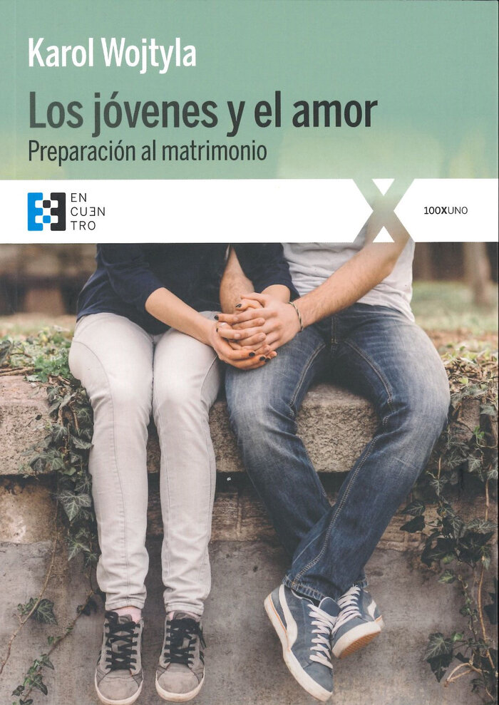 JOVENES Y EL AMOR, LOS. PREPARACION AL MATRIMONIO
