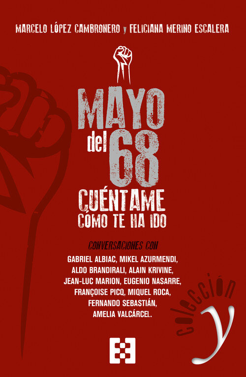 MAYO DEL 68:CUENTAME COMO TE HA IDO