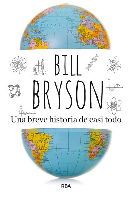 UNA BREVE HISTORIA DE CASI TODO (RUSTICA)