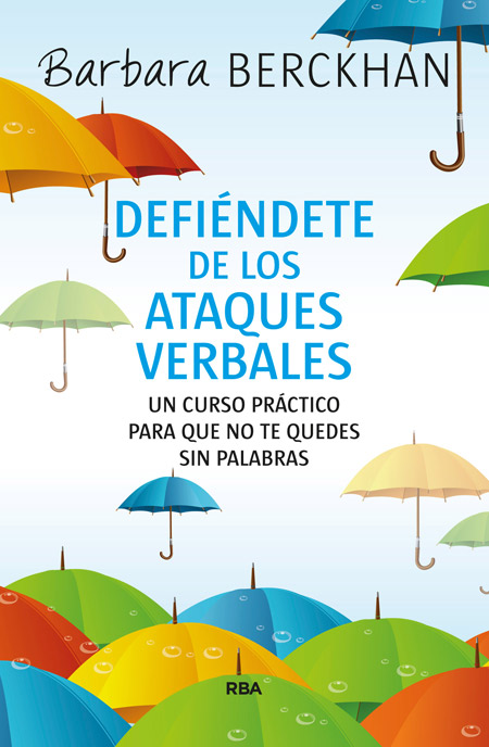 COMO DEFENDERSE DE LOS ATAQUES VERBALES