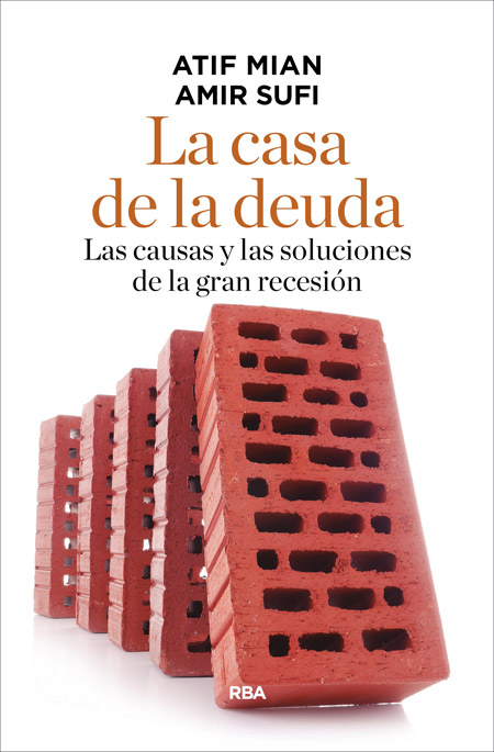 CASA DE LA DEUDA,LA-LAS CAUSAS Y LAS SOLUCIONES DE LA GRAN