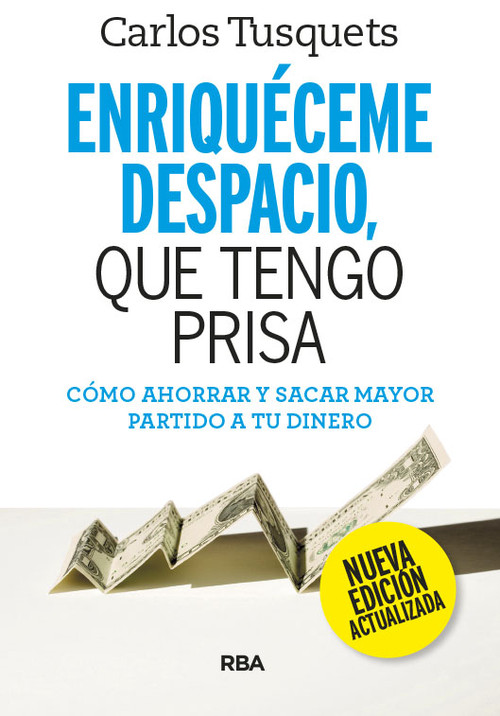 ENRIQUECEME DESPACIO QUE TENGO PRISA (NE