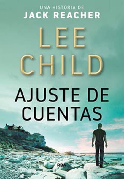AJUSTE DE CUENTAS. JACK REACHER 7